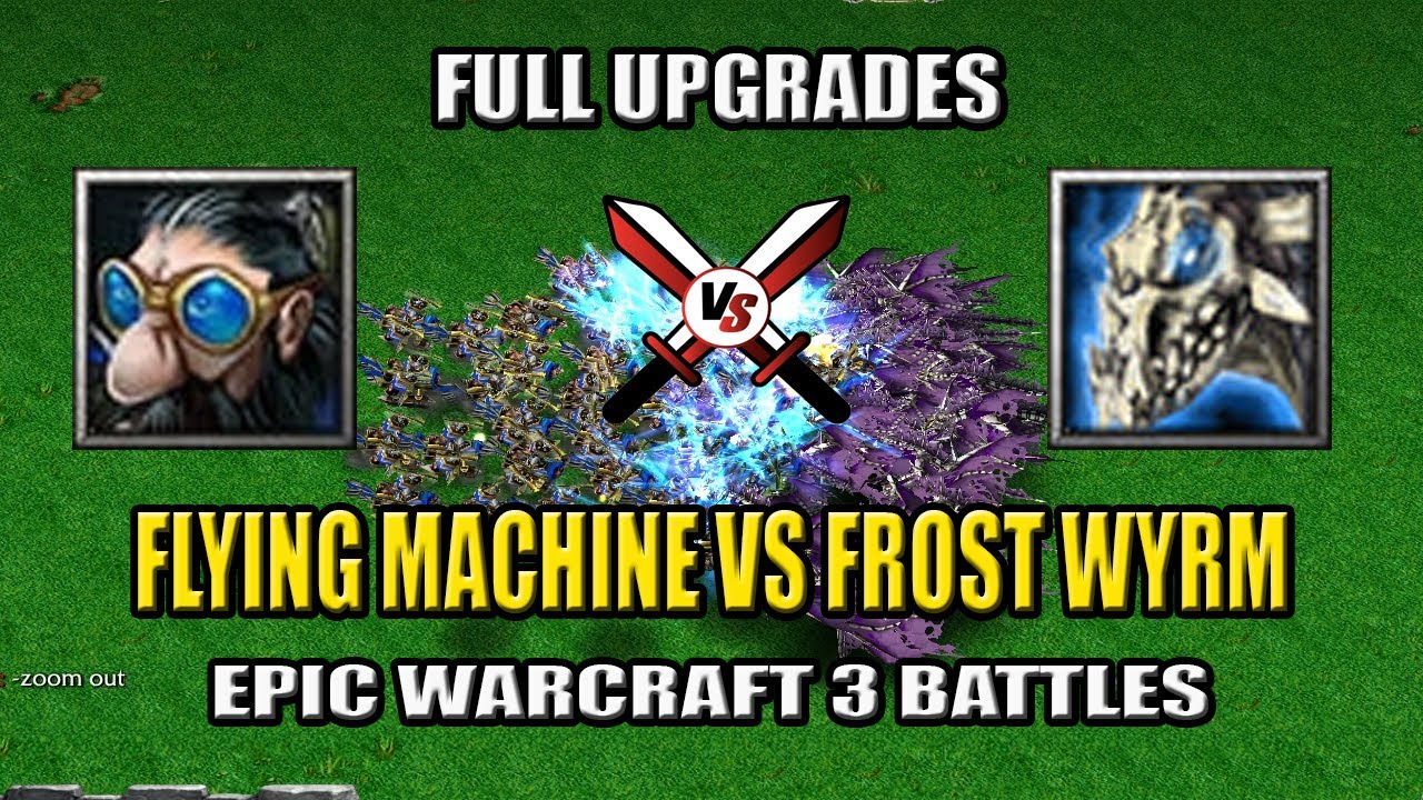 Flying Machine vs Frost Wyrm (Full Upgrades) - Warcraft 3 - YouTube