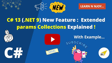 C# 13 (.NET 9) New Feature | Extended params Collections Explained!| Learn N Njoy...