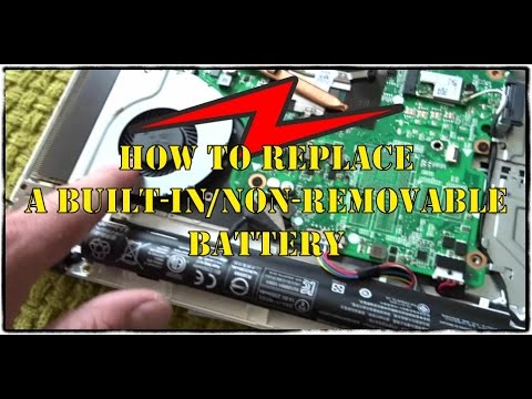 How to Replace a Built-In/Non-Removable Battery in a Modern Laptop