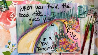 Art Journal Mixed Media When the Road Ends