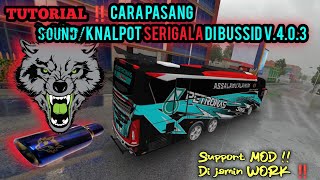 Tutorial Cara Pasang Sound / KENALPOT SERIGALA Di Bussid V.4.0.3 , Support MOD ‼️ dijamin WORK