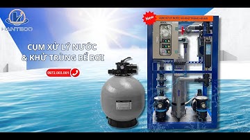 Cụm Xử Lý Nước Bể Bơi - Vận Hành Đơn Giản, Nước Sạch An Toàn
