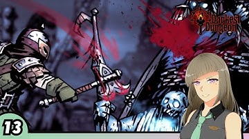 Trapped Inside the Darkest Dungeon, Part 13