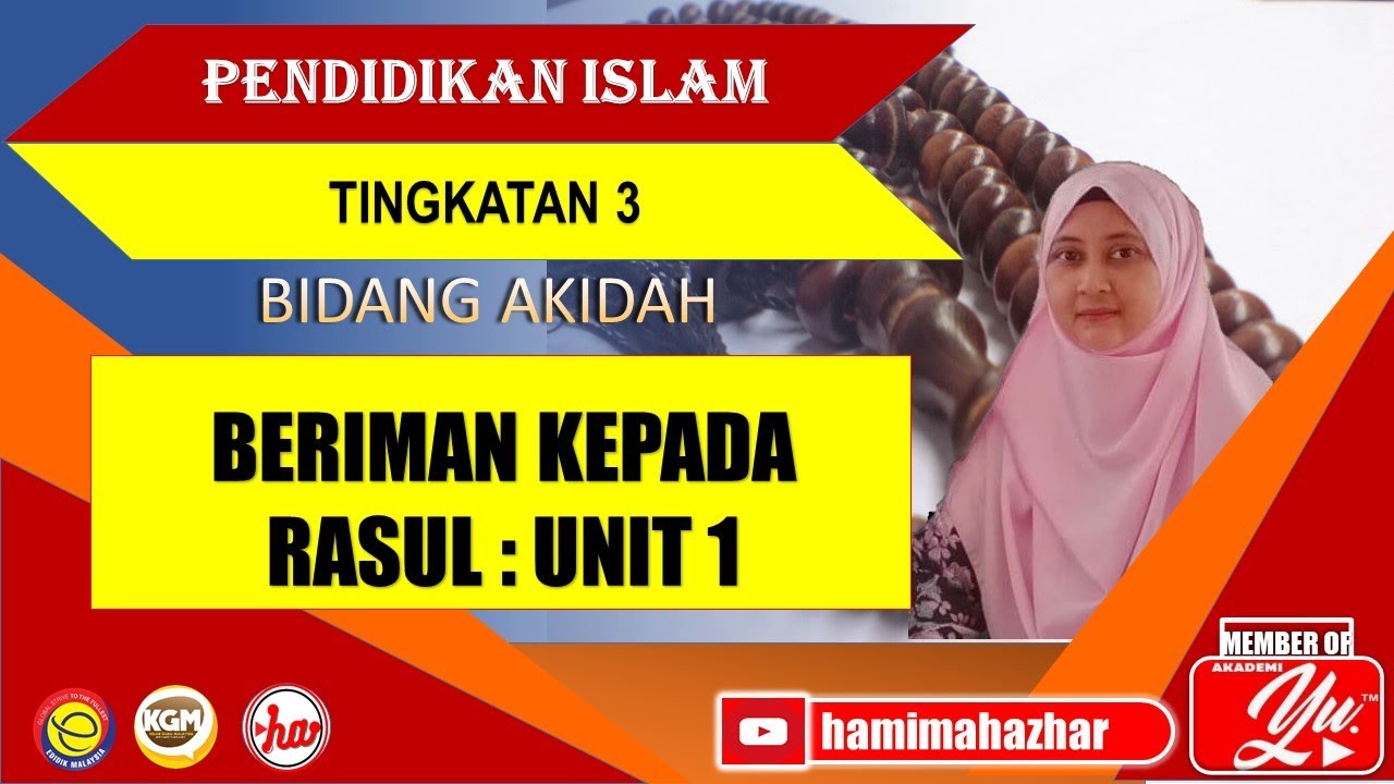 BERIMAN KEPADA RASUL| PENDIDIKAN ISLAM  | TINGKATAN 3 | BIDANG AKIDAH | PELAJARAN 12 : UNIT 1