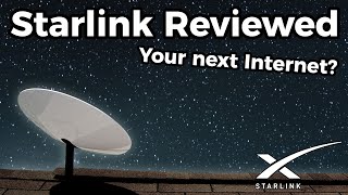 SpaceX's Starlink Reviewed: How is it after 4 months?