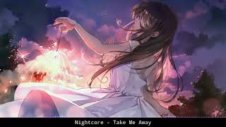 Nightcore - Take Me Away (Scotty Sire)