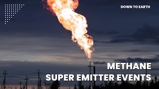 Human caused methane super emitter events