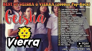 BEST OF GEISHA & VIERRA | Kompilasi Lagu Indonesia Pop-Rock 2000an Nostalgia SMA. #Geisha #Vierra 