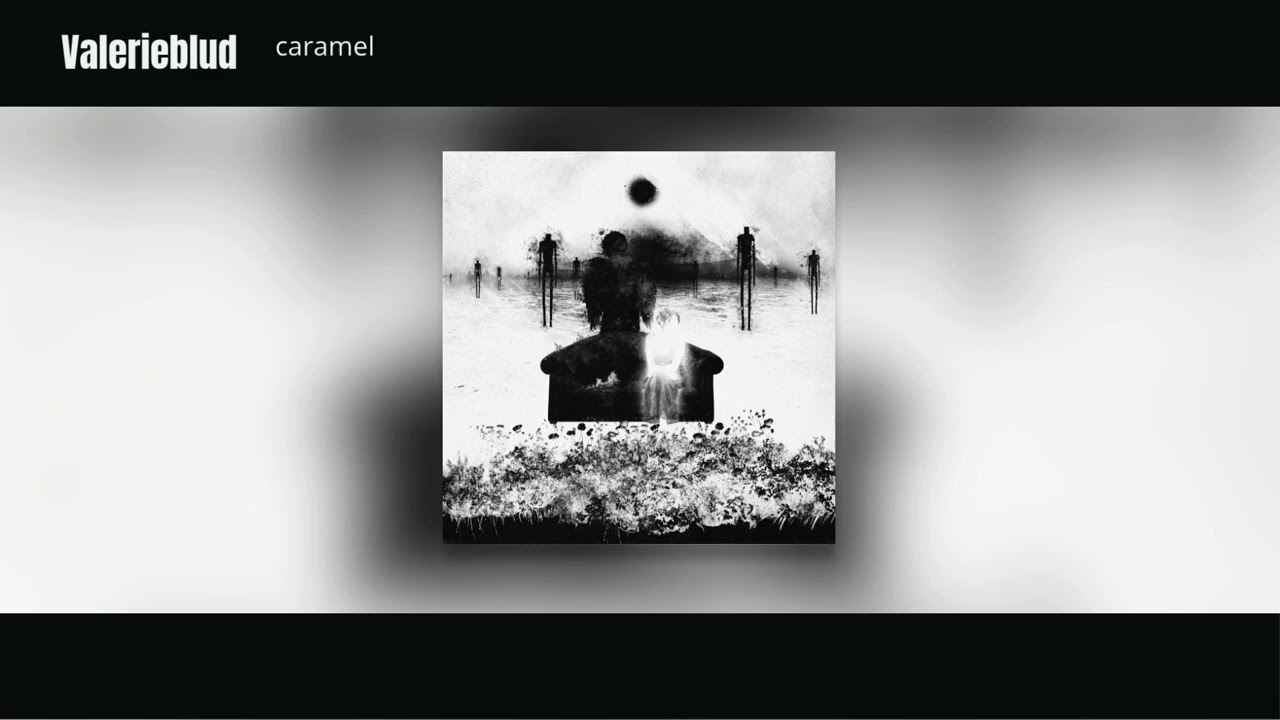 Watch ValerieBlud - Caramel (Audio) on YouTube Watch ValerieBlud - Caramel (Audio) on YouTube
