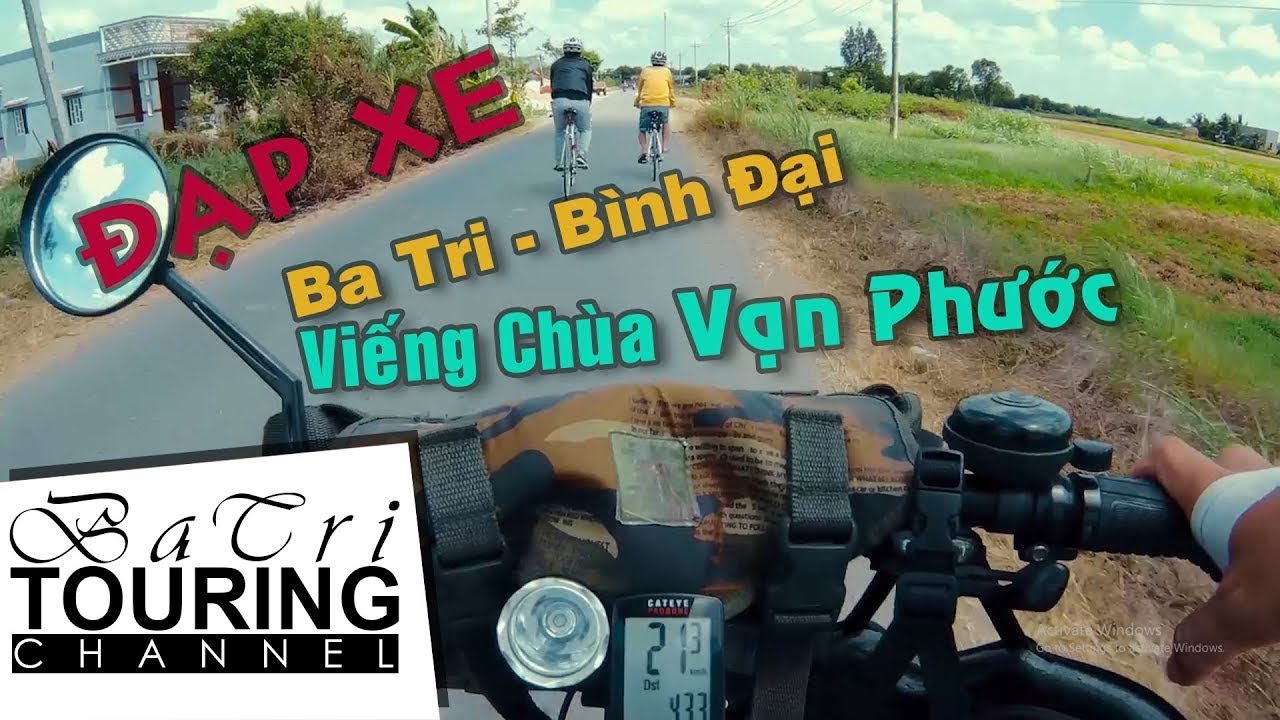 Đạp xe Ba Tri đến Bình Đại viếng chùa Vạn Phước - YouTube