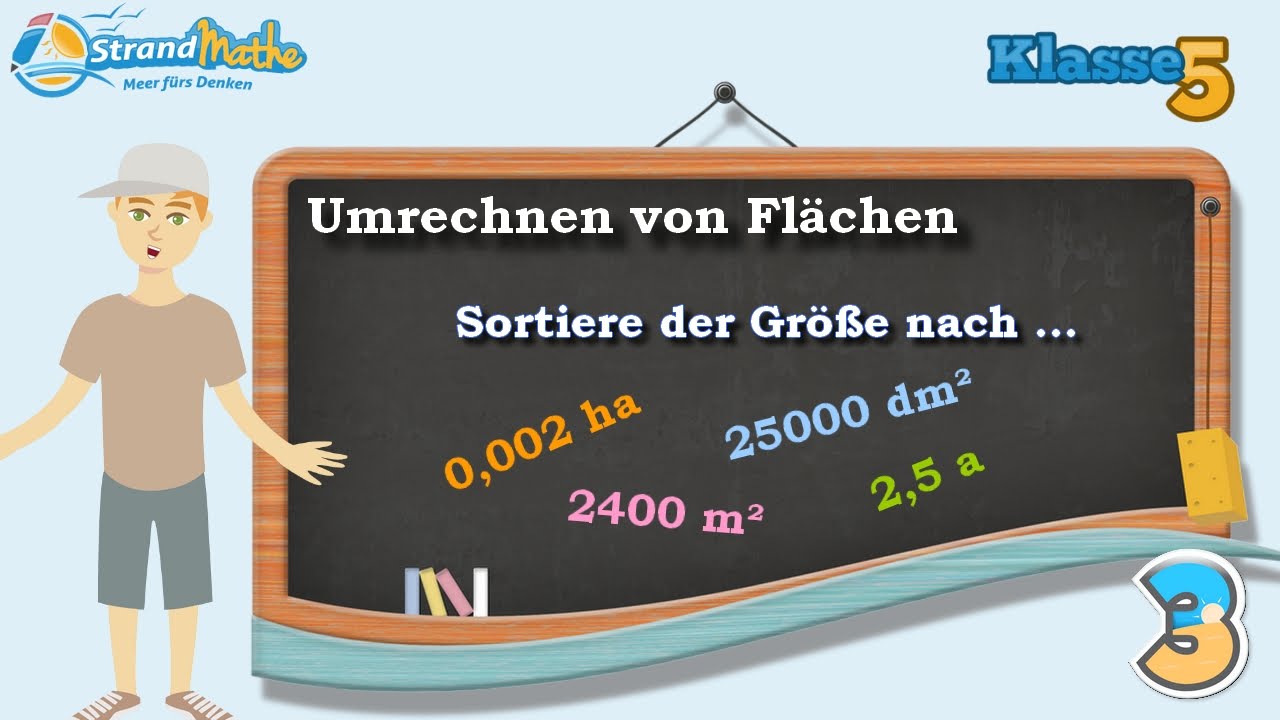 Flächen umrechnen Größen - Klasse 5 ★ Übung 3 - YouTube