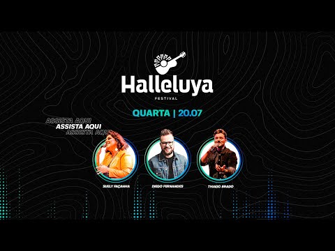 Halleluya Fortaleza 2022 - #1 | 20.07.22 (quarta-feira)