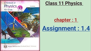Assignment 1.4 class 11 physics chapter : 1 measurement