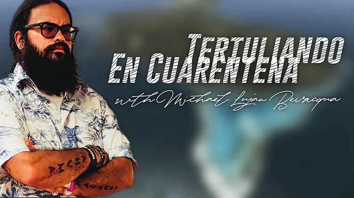 #TertuliandoEnCuarentena with Michael Lujan Bevacqua