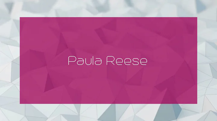 Paula Reese - appearance