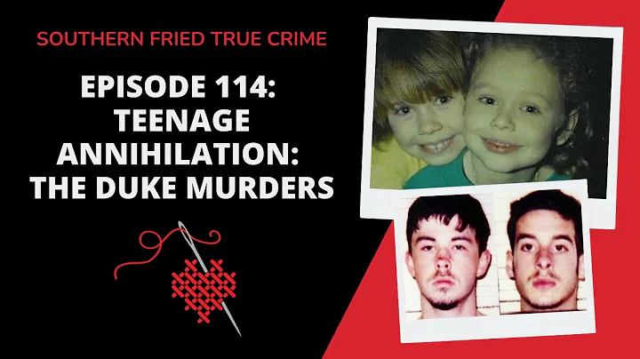 Episode 114: "Teenage Annihilation: The Duke Murde...