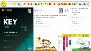 A2 KEY for School 1- Listening Part 3 - Test 2 (Transcript + Key)