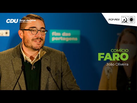 João Oliveira: Comício CDU em Faro