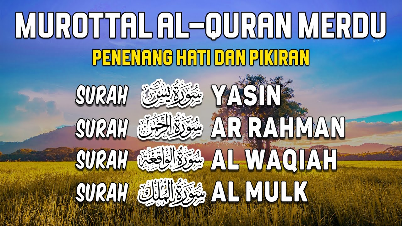 Bacaan Al Quran Merdu | Surah Yasin, Ar Rahman, Al Waqiah, Al Mulk I Mokhtar Al Hajj