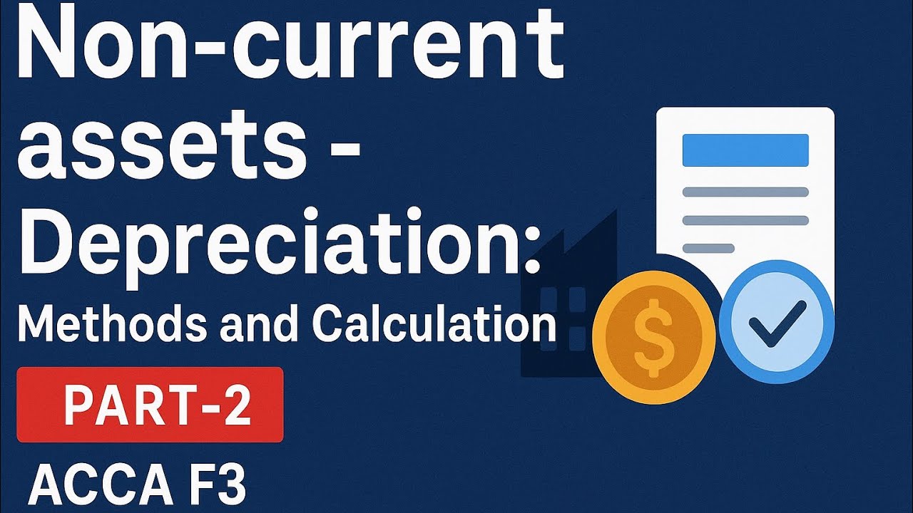 ACCA F3 Chapter-6 (Part-2) Depreciation 