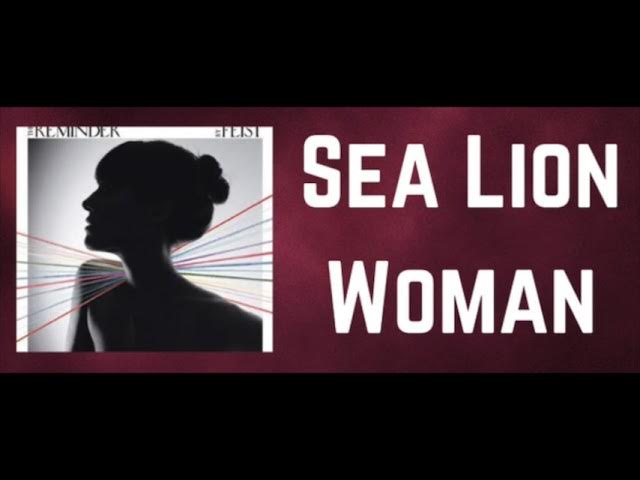 Feist  - Sea Lion Woman (Pete Kastanis Acid Mix)