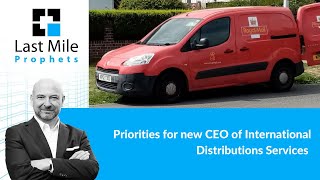 Priorities for new CEO of International Distributions Services