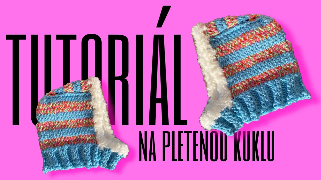 TUTORIÁL NA PLETENOU KUKLU
