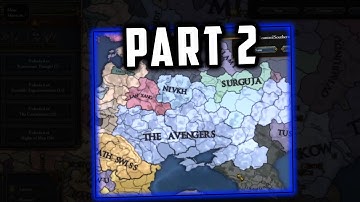 EU4 Avengers Custom Nations Multiplayer Game - Session 2