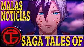Saga Tales Of - Malas Noticias