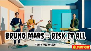 Bruno Mars - Risk It All | Cover AI | Jazz Fusion | By : Jazzy Groovy Production