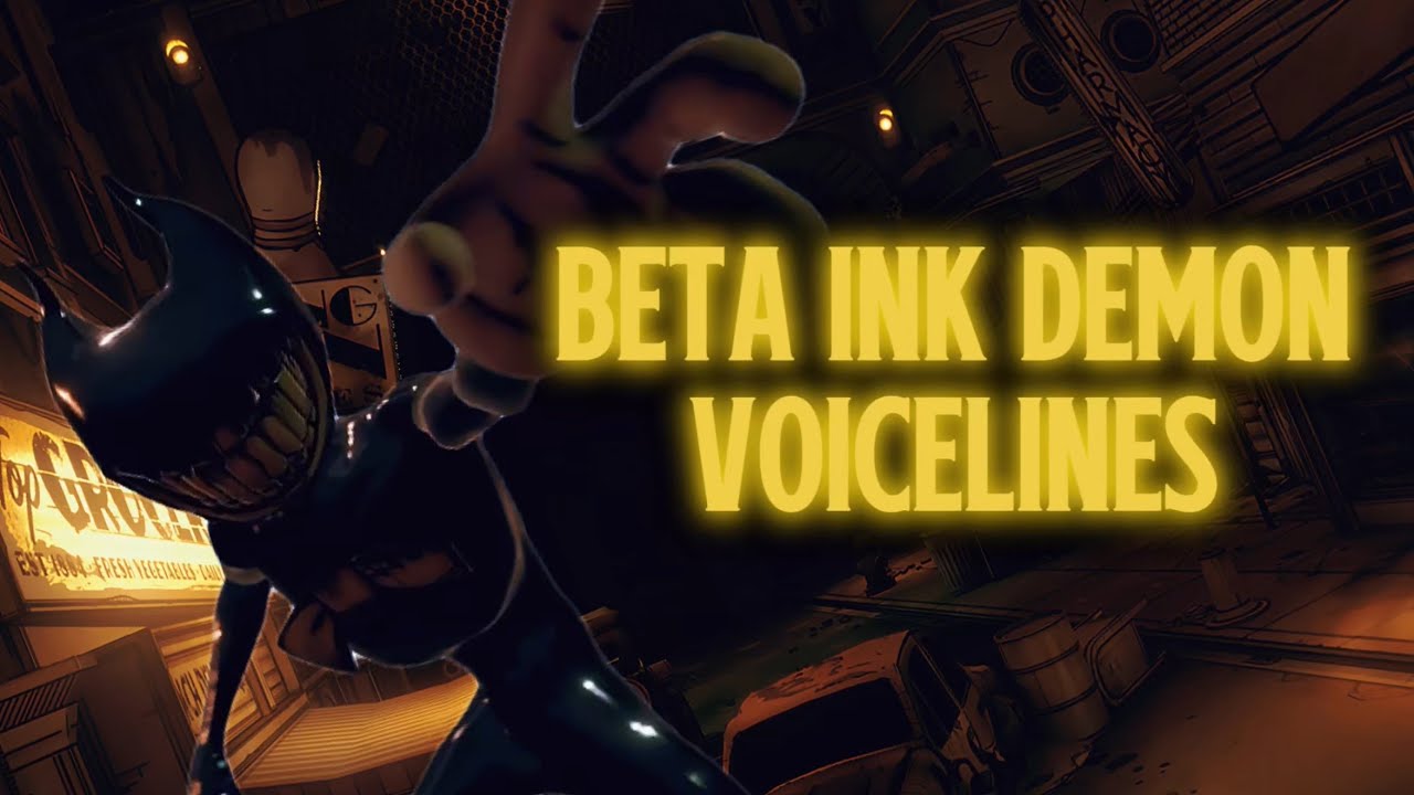 BATDR Beta Ink Demon Voicelines #bendyandthedarkrevival - YouTube