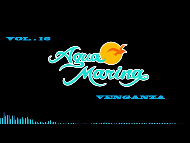 Agua Marina - Venganza