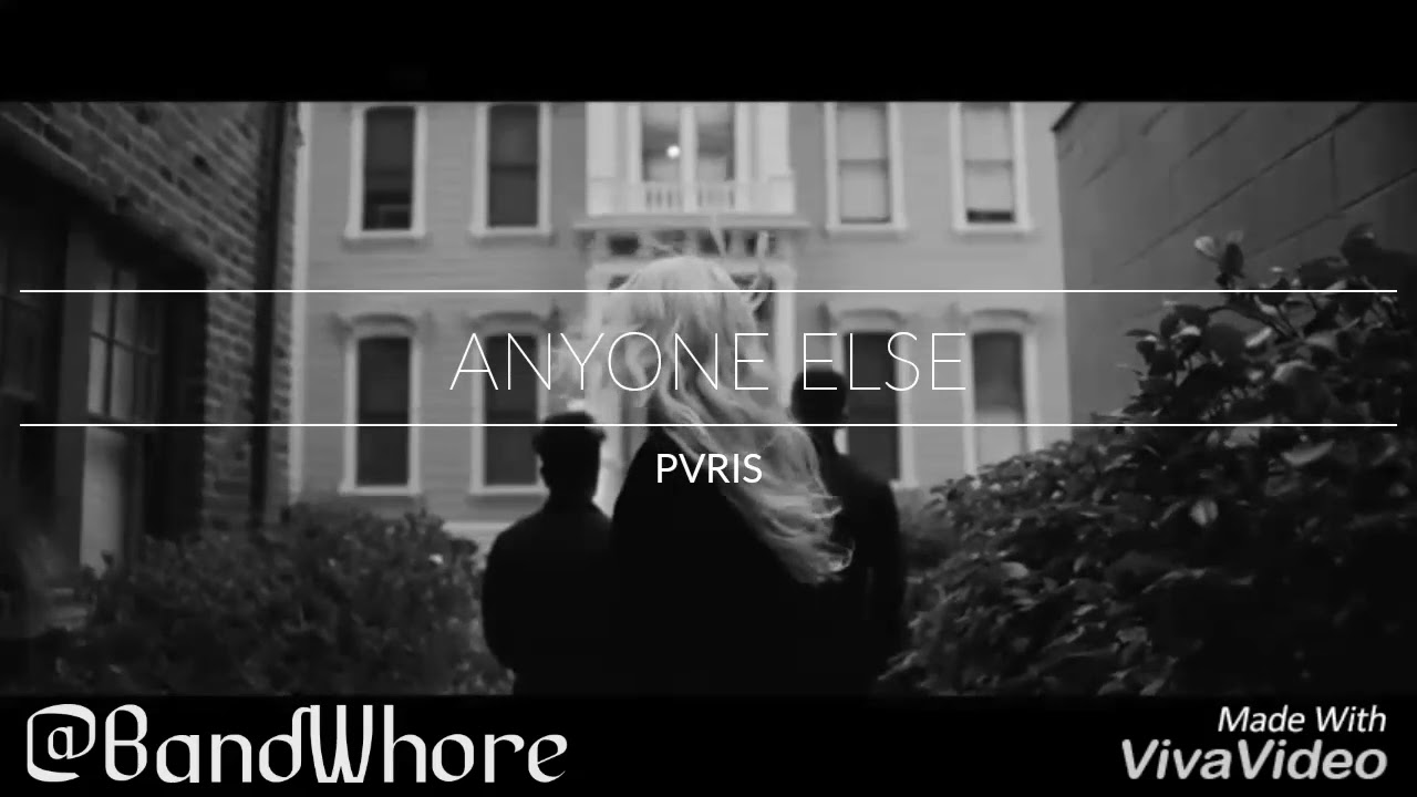 Anyone Else Pvris Lyrics Youtube Finché non ti separano da me. youtube