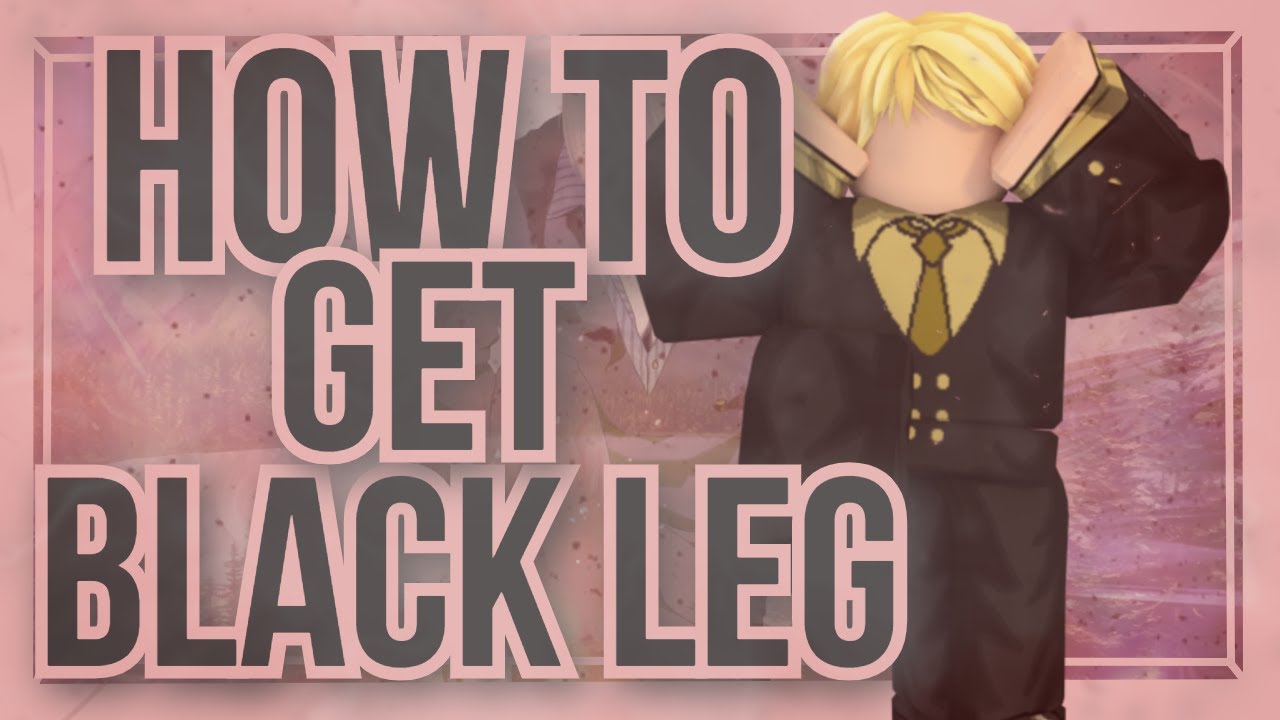 How To Get BLACK LEG Grand Piece Online YouTube