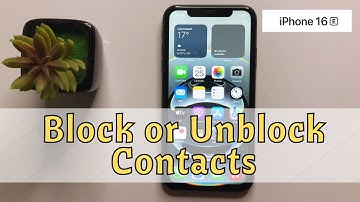 How to Block or Unblock Contacts on an iPhone 16e #new