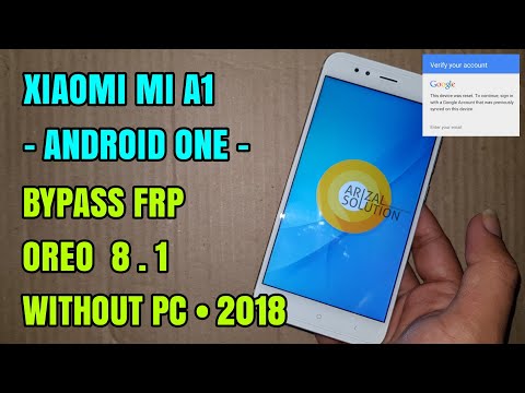 Xiaomi MI A1 Android One Bypass Frp Google Account Latest 2018 Android Oreo 8.1