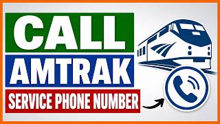 How To Find Call Amtrak Customer Service Phone Number in 2026