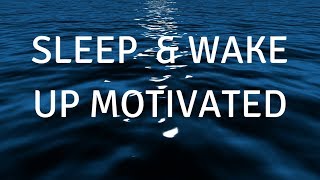 FALL ASLEEP \& WAKE UP MOTIVATED (MUSIC)A guided SLEEP meditation to help you sleep deeply  and focus