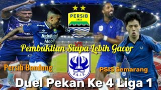Head to Head Persib Bandung vs PSIS Semarang  Big Match Liga 1 Dikandang Pangeran Biru