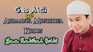 Gus Aldi Feat Ahbabul Musthofa Kudus  Yaa Habibal Qolbi milad Majelis Al Ahmad Pamanukan Subang