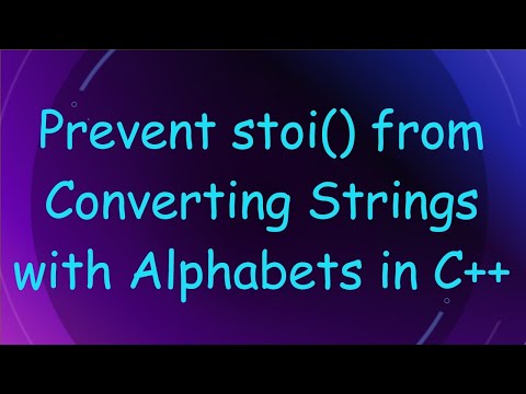 Prevent stoi() from Converting Strings with Alphabets in C++