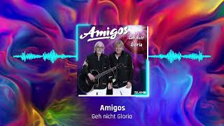 Amigos - Geh nicht Gloria (Offizielles Cover-Video)