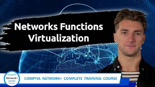 CompTIA Network (N10-009) | Network Function Virtualization | Exam Objective 1.3 | Training Video CompTIA Network (N10-009) | Network Function Virtualization | Exam Objective 1.3 | Training Video