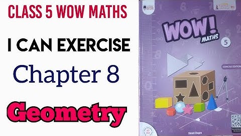 I Can Exercise of Chapter 8 Geometry Class 5 Wow Maths