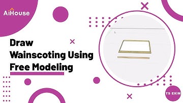 [Free Modeling FAQ] How to draw wainscoting using free modeling? | AiHouse