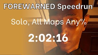 All Maps 2:02:16 (Banishment, Solo) | FOREWARNED Speedrun