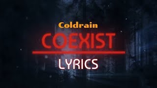 COEXIST (Lyrics) | Coldrain