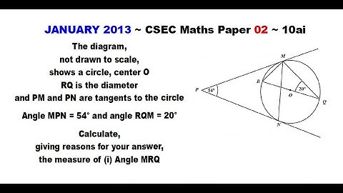 Paper2-CSEC-MATHS-193 ~ Circle Theorems & An Inscribed Angle ~ January 2013 Number 10ai
