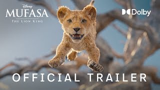 Mufasa |  Trailer | Discover it in Dolby Cinema