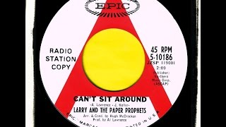 LARRY AND THE PAPER PROPHETS - CAN&#39;T SIT AROUND.wmv
